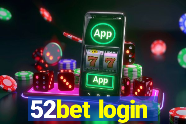 52bet login